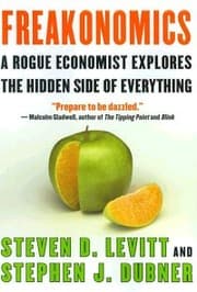 Cover of Freakonomics: A Rogue Economist Explores the Hidden Side of Everything