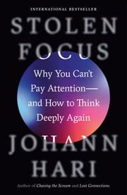 Cover of Stolen Focus: Why You Can't Pay Attention—and How to Think Deeply Again